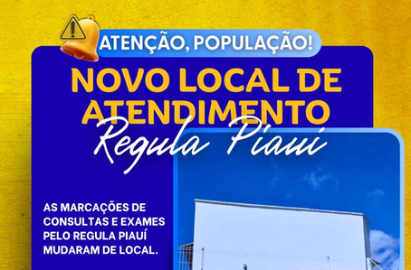 Marcação de consultas e exames pelo Regula Piauí passa a funcionar em novo endereço a partir desta sexta-feira (12)