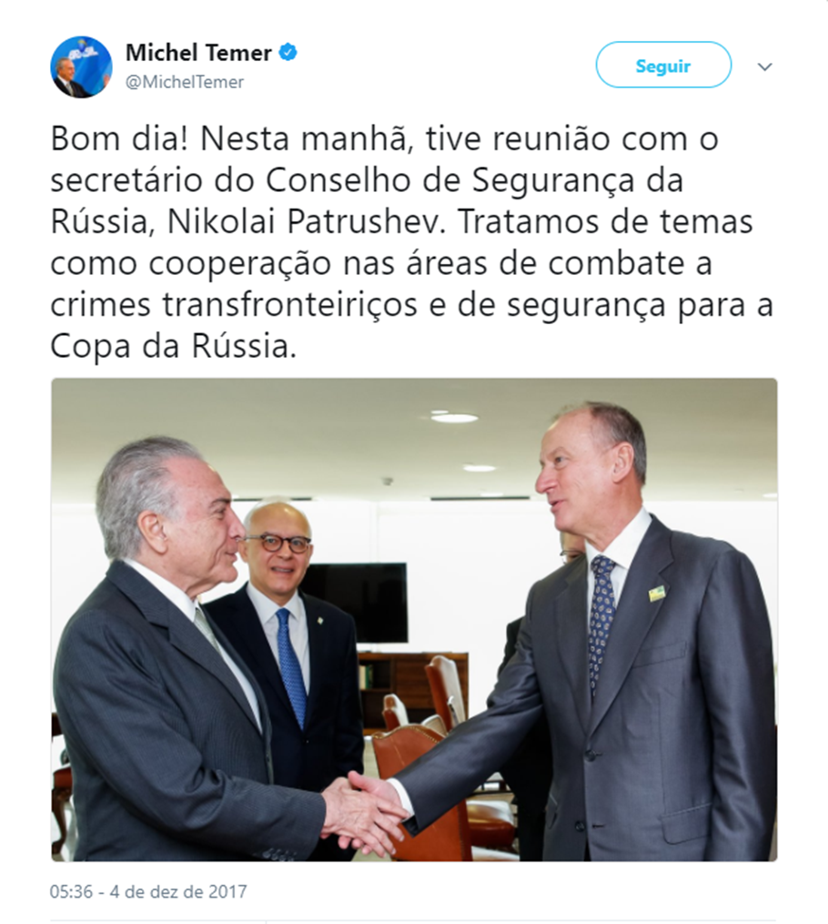 Presidente Michel Temer e Nikolai Patrushev