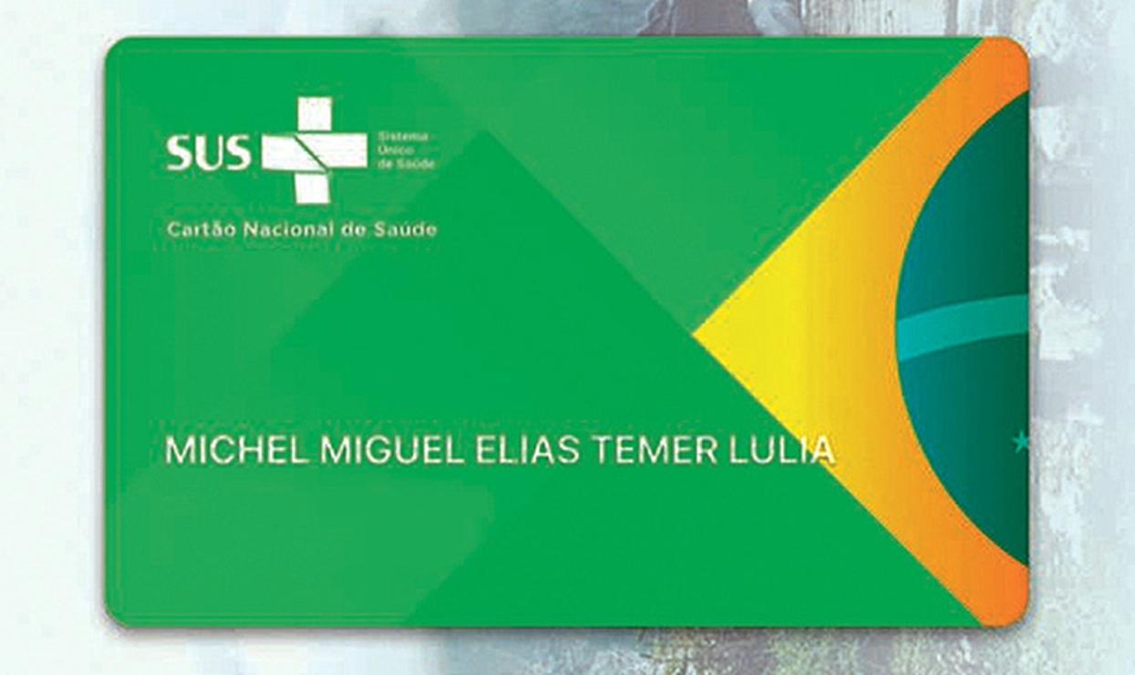 Cartão do SUS do presidente Michel Temer 
